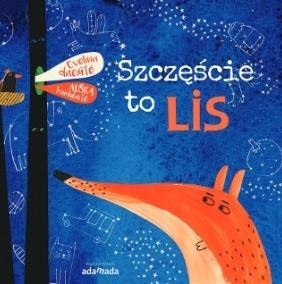 Szczęście to lis Szczęście to lis