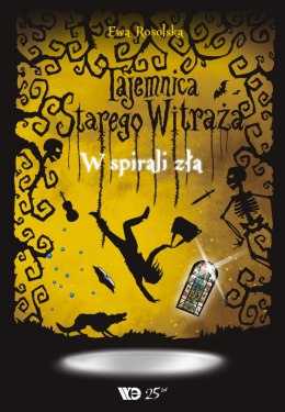 Tajemnica Starego Witraża W spirali zła Tom V
