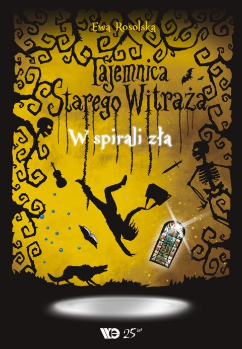 Tajemnica Starego Witraża W spirali zła Tom V Tajemnica Starego Witraża W spirali zła Tom V