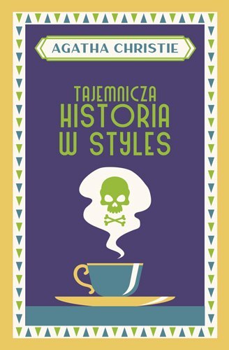 Tajemnicza historia w Styles wyd. 2022 Tajemnicza historia w Styles wyd. 2022