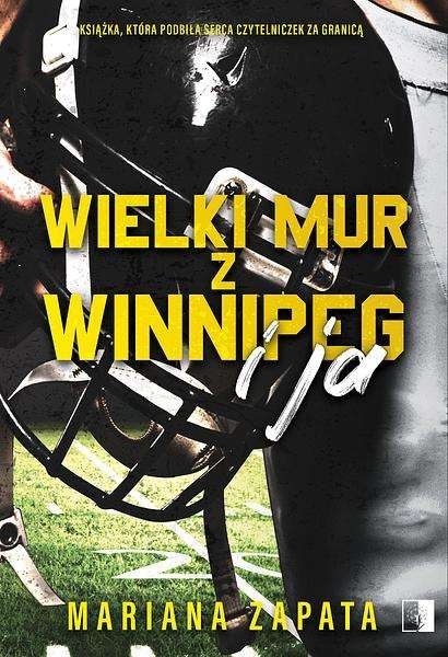 Wielki Mur z Winnipeg i ja Wielki Mur z Winnipeg i ja