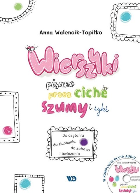 Wierszyki pisane przez ciche szumy i syki + CD Wierszyki pisane przez ciche szumy i syki + CD