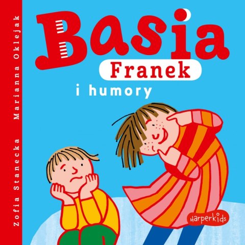 Basia, Franek i humory Basia, Franek i humory