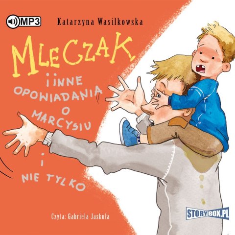 CD MP3 Mleczak i inne opowiadania o Marcysiu i nie tylko CD MP3 Mleczak i inne opowiadania o Marcysiu i nie tylko