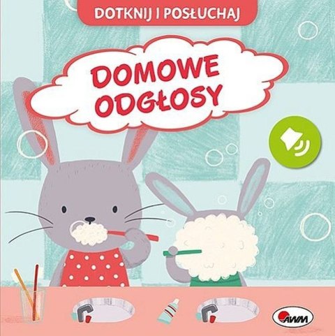 Domowe odgłosy. Dotknij i Posłuchaj Domowe odgłosy. Dotknij i Posłuchaj