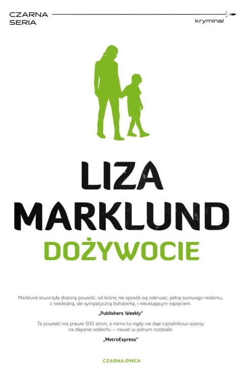 Dożywocie. Annika Bengtzon. Tom 7 wyd. 2022 Dożywocie. Annika Bengtzon. Tom 7 wyd. 2022