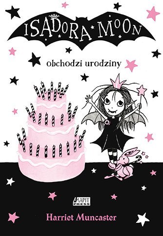 Isadora moon obchodzi urodziny wyd. 2 Isadora moon obchodzi urodziny wyd. 2
