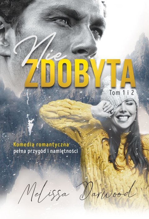 Niezdobyta. Tom 1 i 2 Niezdobyta. Tom 1 i 2