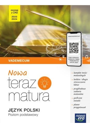 Nowa Teraz matura 2023 Język polski Vademecum z cyfrowym wspomaganiem nauki poziom podstawowy Nowa Teraz matura 2023 Język polski Vademecum z cyfrowym wspomaganiem nauki poziom podstawowy