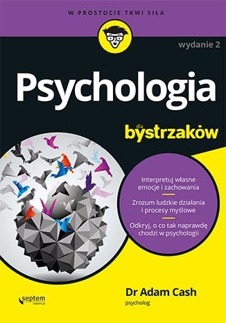 Psychologia dla bystrzaków wyd. 2022 Psychologia dla bystrzaków wyd. 2022