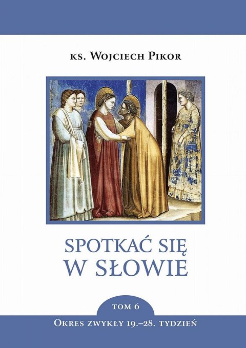 Spotkać się w słowie. Tom 6 Spotkać się w słowie. Tom 6
