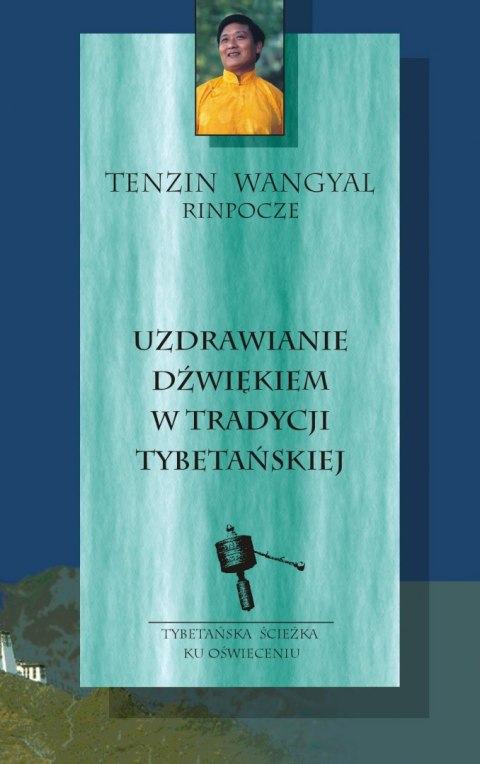 Uzdrawianie dźwiękiem w tradycji tybetańskiej Uzdrawianie dźwiękiem w tradycji tybetańskiej