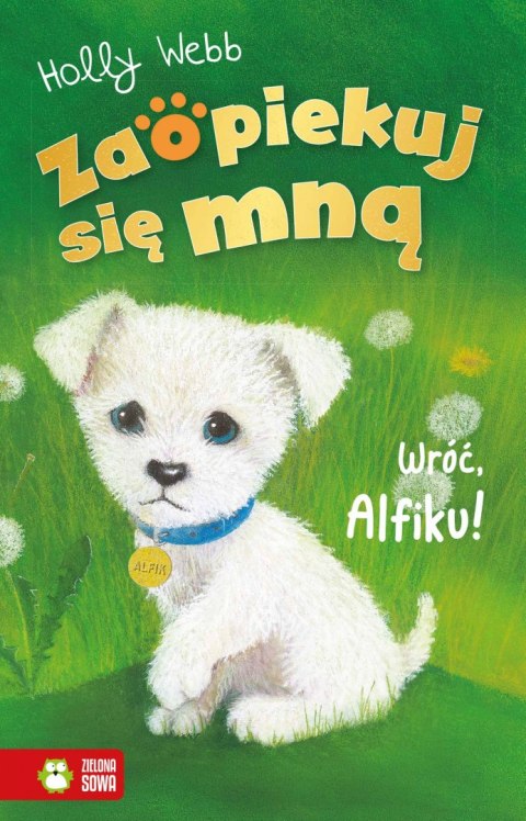 Wróć Alfiku. Zaopiekuj się mną Wróć Alfiku. Zaopiekuj się mną