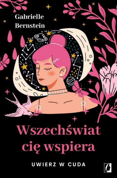Wszechświat cię wspiera. Uwierz w cuda wyd. 2022 Wszechświat cię wspiera. Uwierz w cuda wyd. 2022