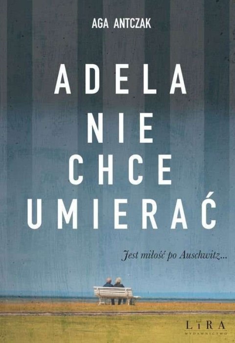 Adela nie chce umierać Adela nie chce umierać