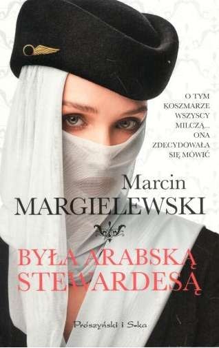 Była arabską stewardesą wyd. specjalne Była arabską stewardesą wyd. specjalne