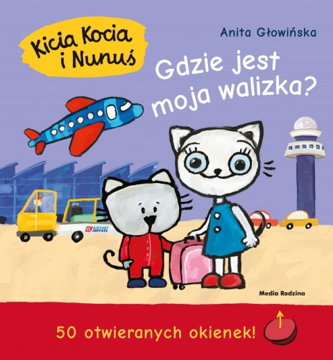 Gdzie jest moja walizka? Kicia Kocia i Nunuś wyd. 3 Gdzie jest moja walizka? Kicia Kocia i Nunuś wyd. 3