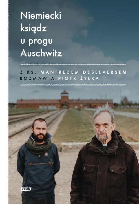 Niemiecki ksiądz u progu Auschwitz Niemiecki ksiądz u progu Auschwitz