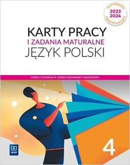 Nowe język polski karty pracy i zadania maturalne klasa 4 liceum i technikum zakres podstawowy i rozszerzony Wymagania egzamina Nowe język polski karty pracy i zadania maturalne klasa 4 liceum i technikum zakres podstawowy i rozszerzony Wymagania egzamina