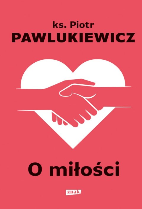 O miłości wyd. 2022 O miłości wyd. 2022