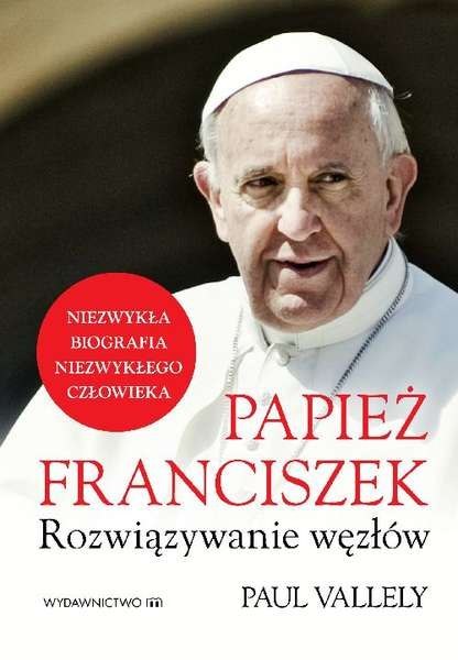 Papież Franciszek rozwiązywanie węzłów Papież Franciszek rozwiązywanie węzłów
