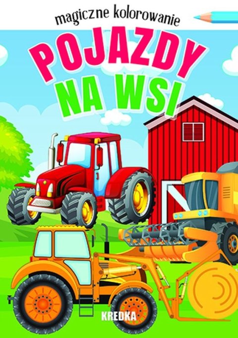 Pojazdy na wsi. Magiczne kolorowanie Pojazdy na wsi. Magiczne kolorowanie