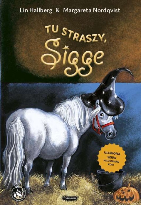 Tu straszy, Sigge Tu straszy, Sigge