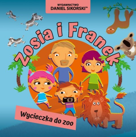 Wycieczka do zoo. Zosia i Franek Wycieczka do zoo. Zosia i Franek