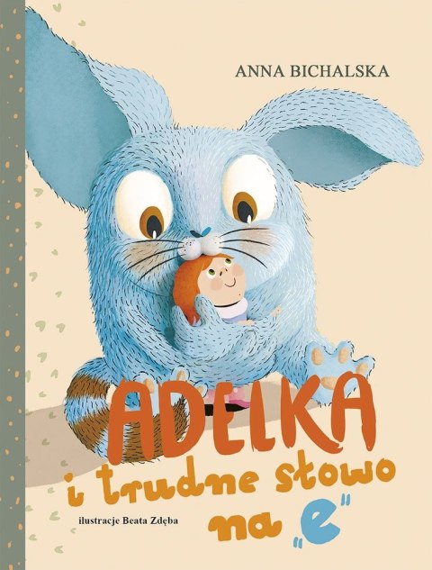Adelka i trudne słowo na "e" Adelka i trudne słowo na "e"