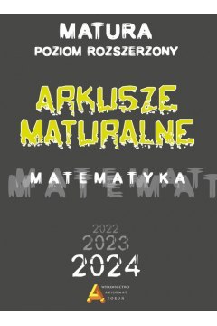 Arkusze Maturalne 2023 Matematyka Zakres rozszerzony Arkusze Maturalne 2023 Matematyka Zakres rozszerzony
