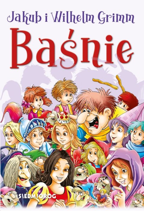 Baśnie Jakub i Wilhelm Grimm Baśnie Jakub i Wilhelm Grimm