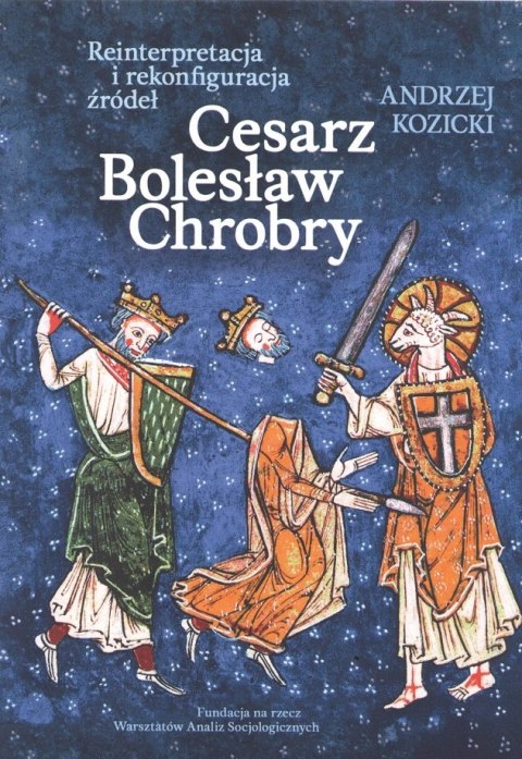 Cesarz Bolesław Chrobry Cesarz Bolesław Chrobry