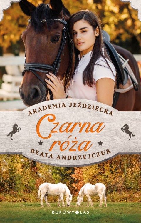 Czarna róża. Akademia Jeździecka Czarna róża. Akademia Jeździecka