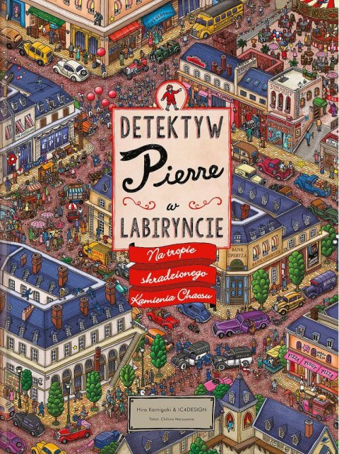 Na tropie skradzionego Kamienia Chaosu. Detektyw Pierre w labiryncie wyd. 2022 Na tropie skradzionego Kamienia Chaosu. Detektyw Pierre w labiryncie wyd. 2022