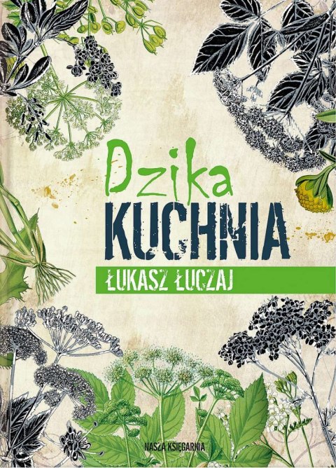 Dzika kuchnia wyd. 2022 Dzika kuchnia wyd. 2022