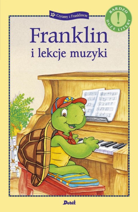 Franklin i lekcje muzyki. Czytamy z Franklinem Franklin i lekcje muzyki. Czytamy z Franklinem
