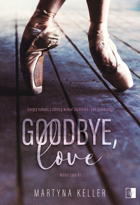 Goodbye, love. Winter Love. Tom 1 Goodbye, love. Winter Love. Tom 1