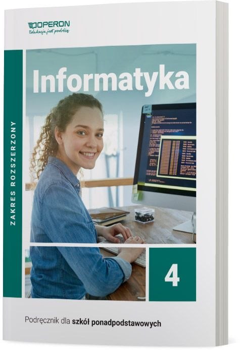 Informatyka Podręcznik 4 Liceum i technikum Zakres rozszerzony Informatyka Podręcznik 4 Liceum i technikum Zakres rozszerzony