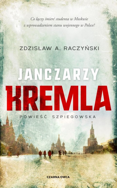 Janczarzy Kremla. Poświęceni. Tom 1 Janczarzy Kremla. Poświęceni. Tom 1