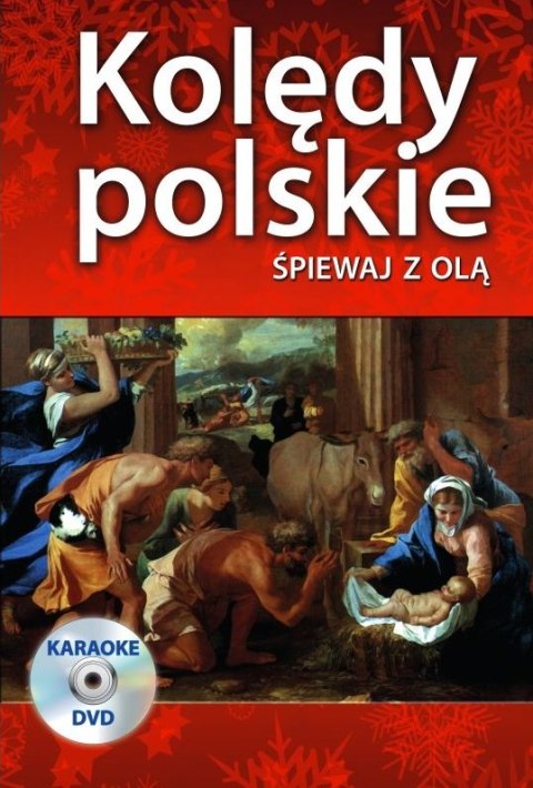 Kolędy polskie śpiewaj z olą + CD Kolędy polskie śpiewaj z olą + CD
