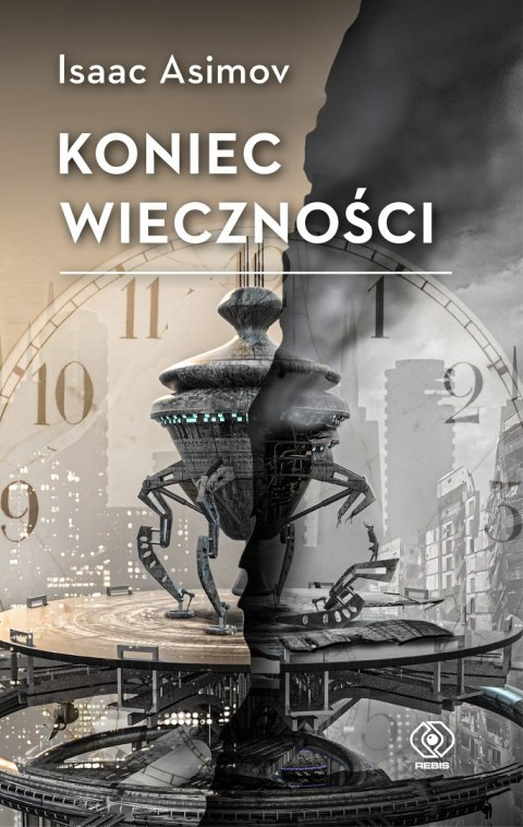 Koniec Wieczności wyd. 2022 Koniec Wieczności wyd. 2022