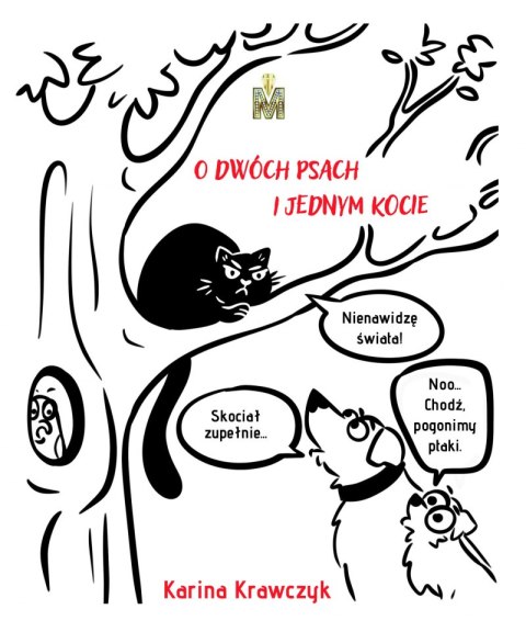 O dwóch psach i jednym kocie O dwóch psach i jednym kocie