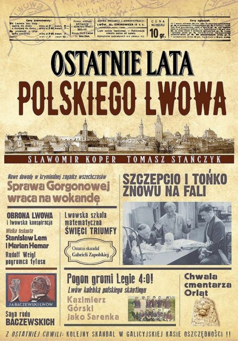 Ostatnie lata polskiego Lwowa wyd. 2022 Ostatnie lata polskiego Lwowa wyd. 2022