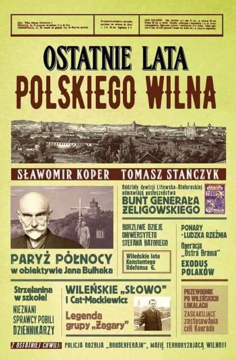 Ostatnie lata polskiego Wilna wyd. 2022 Ostatnie lata polskiego Wilna wyd. 2022