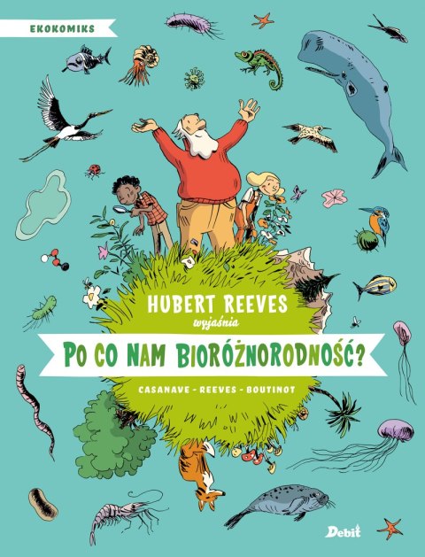 Po co nam bioróżnorodność? Po co nam bioróżnorodność?