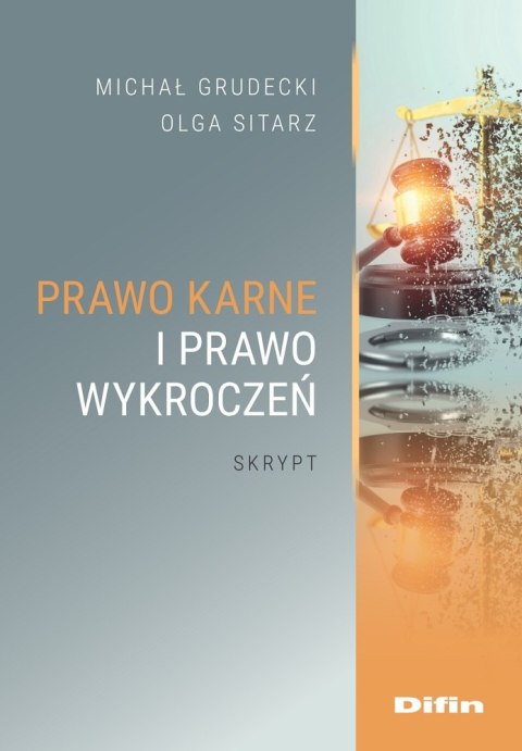 Prawo karne i prawo wykroczeń. Skrypt Prawo karne i prawo wykroczeń. Skrypt