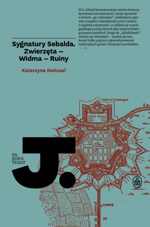 Sygnatury Sebalda. Na Jeden Temat Sygnatury Sebalda. Na Jeden Temat