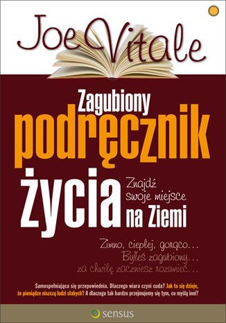 Zagubiony podręcznik życia. Znajdź swoje miejsce na ziemi Zagubiony podręcznik życia. Znajdź swoje miejsce na ziemi