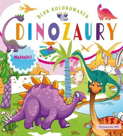 Dinozaury. Blok kolorowanek Dinozaury. Blok kolorowanek