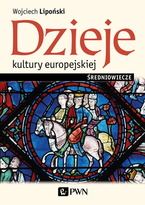 Dzieje kultury europejskiej. Średniowiecze Dzieje kultury europejskiej. Średniowiecze